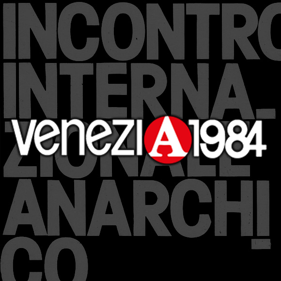Archivio digitale dell'incontro internazionale anarchico Venezia 1984